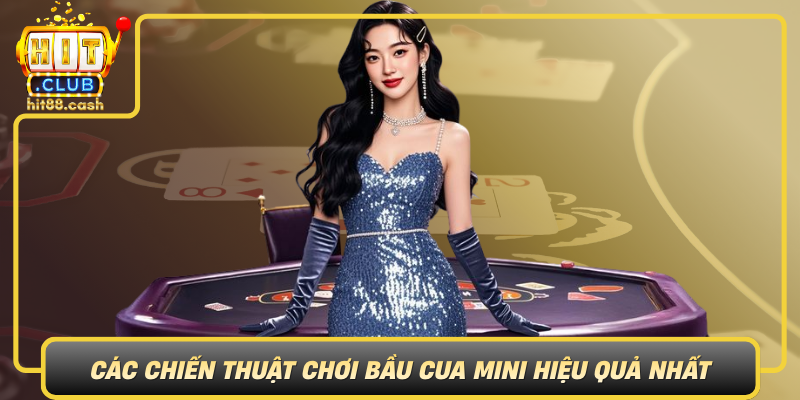 Trải Nghiệm Bầu Cua Mini - Chơi Game Đổi Đời Cùng HitClub 2 Cac Chien Thuat Choi Bau Cua Mini Hieu Qua Nhat Tu Chuyen Gia