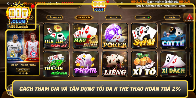 Trải Nghiệm K Thể Thao Hoàn Trả 2% Và Cơ Hội Thắng Lớn 3 Cach Tham Gia Va Tan Dung Toi Da K The Thao Hoan Tra 2 Cua Hitclub0