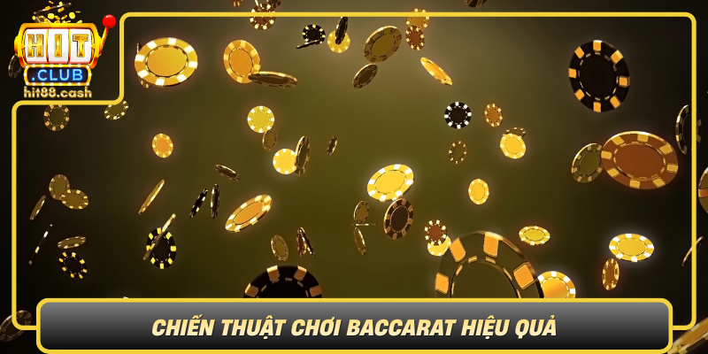 Baccarat – Trải Nghiệm Trò Chơi Đầy Hấp Dẫn Tại HitClub 3 Chien Thuat Choi Baccarat Hieu Qua Bi Quyet Chien Thang Trong Hitclub
