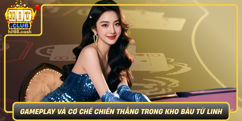 Kho Báu Tứ Linh – Khám Phá Thế Giới Kỳ Bí Cùng HitClub 2 Gameplay Va Co Che Chien Thang Trong Kho Bau Tu Linh