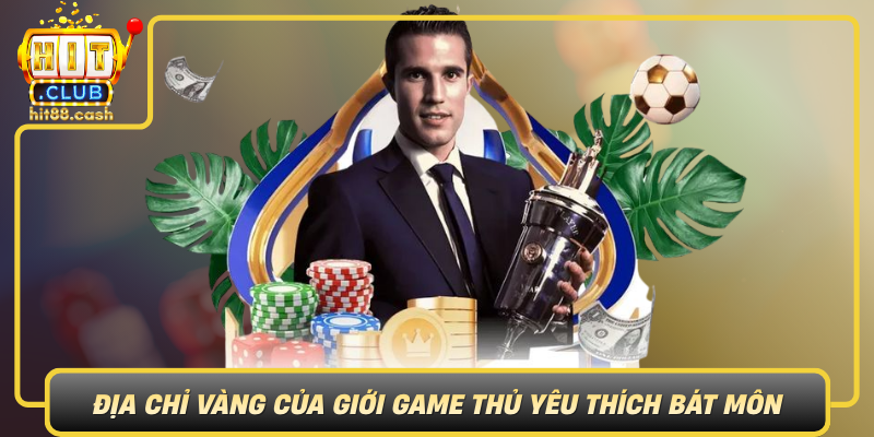 Hitclub Dia Chi Vang Cua Gioi Game Thu Yeu Thich Bat Mon