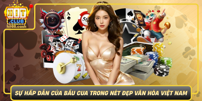 Khám Phá Bầu Cua – Trò Chơi Truyền Thống Không Thể Bỏ Lỡ 1 Su Hap Dan Cua Bau Cua Trong Net Dep Van Hoa Viet Nam