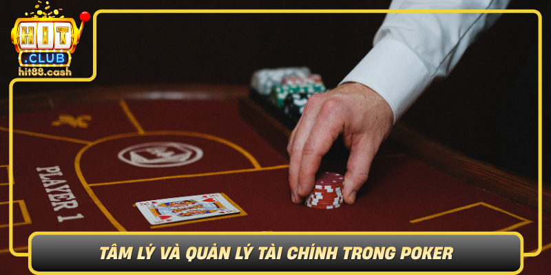 Tam Ly Va Quan Ly Tai Chinh Trong Poker