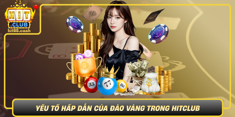 Khám Phá Trò Chơi Đào Vàng Hấp Dẫn Trên HitClub 2 Yeu To Hap Dan Cua Dao Vang Trong Hitclub